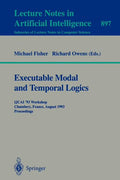 Executable Modal and Temporal Logics: Ijcai '93 Workshop, Chambery, France, August 28, 1993. Proceedings (Paperback) H1363